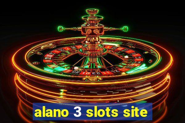 alano 3 slots site